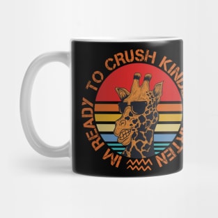 Im ready to crush kindergarten Mug